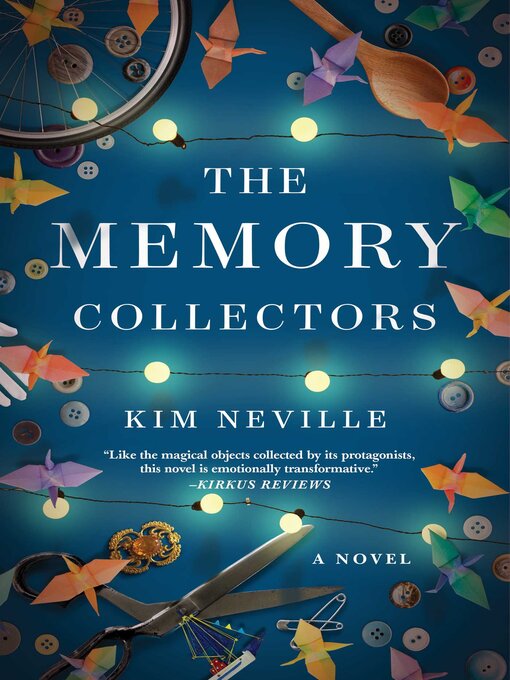 Title details for The Memory Collectors by Kim Neville - Wait list